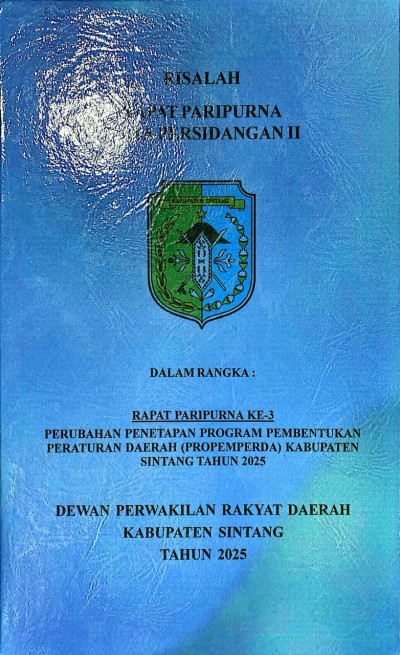 RISALAH RAPAT PARIPURNA PERUBAHAN PENETAPAN PROPEMPERDA KABUPATEN SINTANG TAHUN 2025